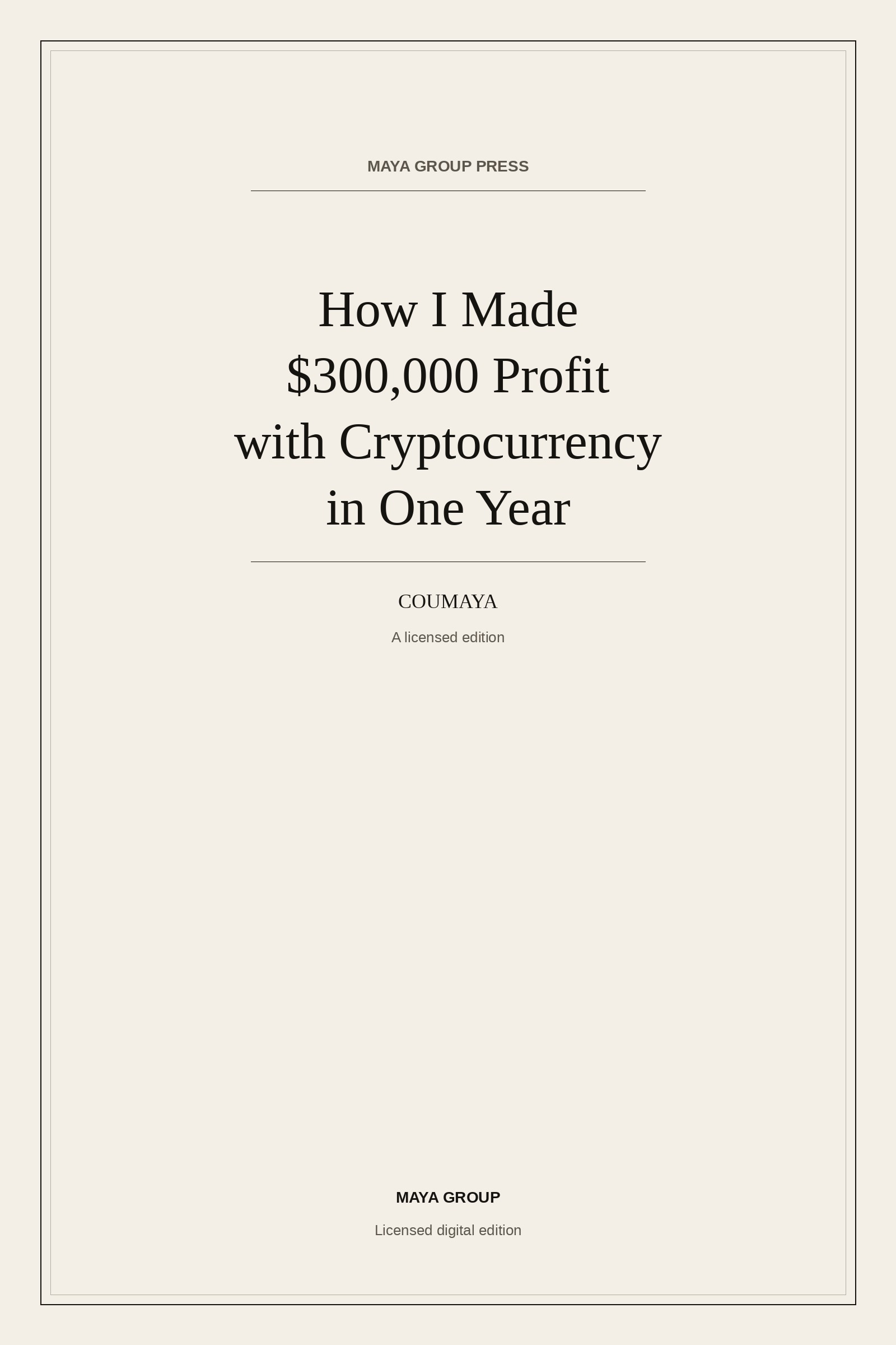 How I Made $300,000 Profit with Cryptocurrency in One Year — COUMAYA